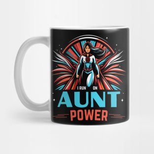 I Run On Aunt Power - Superhero Mug